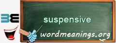 WordMeaning blackboard for suspensive